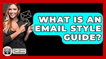 What Is An Email Style Guide? - TheEmailToolbox.com