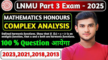 🔥 LNMU B.SC Part 03 Complex Analysis Paper 05 VVI Question 2025 | LNMU Part 3 Maths VVI Question