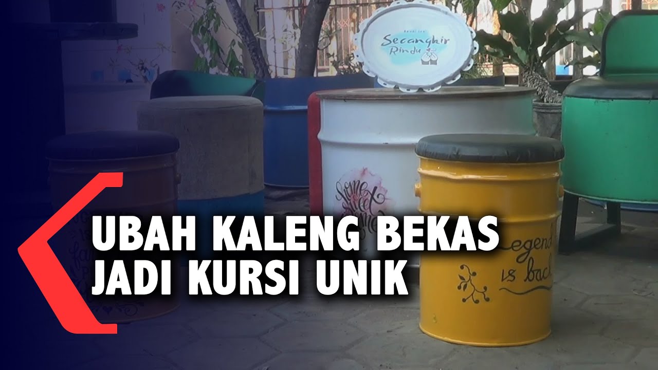 Mengubah Kaleng Bekas Menjadi Kursi Unik Youtube