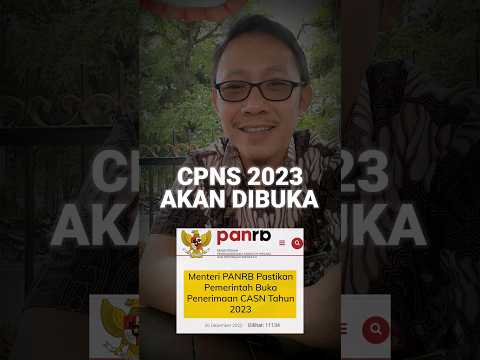 Pemerintah Pastikan CPNS 2023 akan Dibuka!