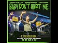 David Guetta, Anne Marie, Coi Leray - Baby Don’t Hurt Me (Djs From Mars Remix Extended)