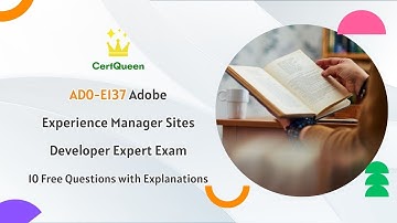 AD0-E137 Adobe Experience Manager Sites Developer Expert Exam | 10 Free Questions with Explanations