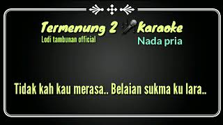 Karaoke_Termenung2_@Lodi tambunan official Nada pria