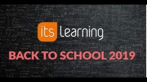 itslearning Back To School 2019 Webinar - Overview