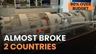 How the Channel Tunnel Almost Bankrupted Two Countries!