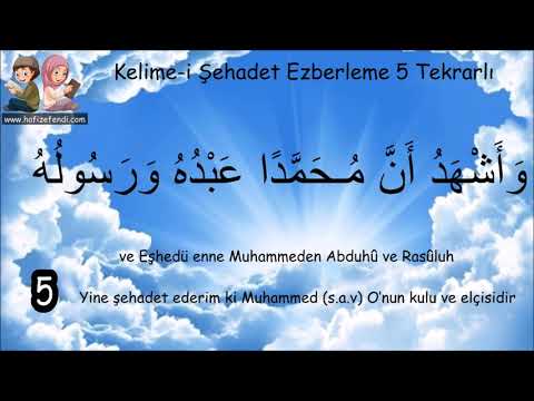 Kelime-i Şehadet Ezberle 5 Tekrarlı