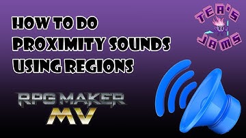 How to do Proximity sound with regions RPG Maker MV Tutorial
