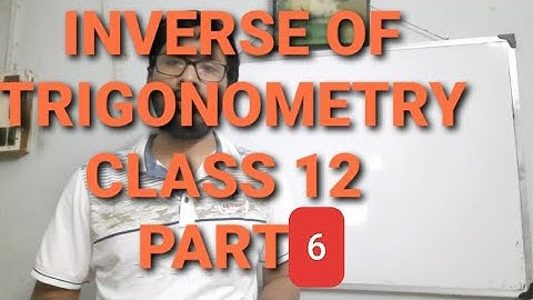 INVERSE CIRCULAR FUNCTION IN BENGALI CLASS 12/CLASS 12 MATHEMATICS/CLASS 12 INVERSE OF TRIGONOMETRY