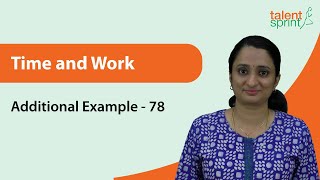 Celebrity Time and Work | Additional Example - 78 | Quantitative Aptitude | TalentSprint Aptitude Prep Wealth