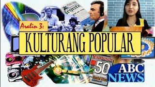 Aralin 3: Kulturang Popular