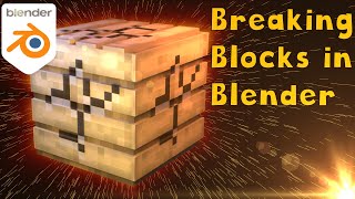Breaking Blocks: Minecraft Blender Tutorial