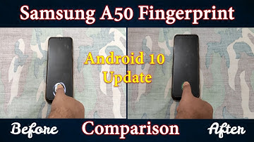 Samsung a50 fingerprint after Android 10 update | Samsung a50 fingerprint comparison on Android 10