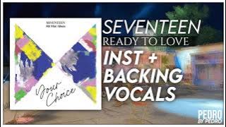 SEVENTEEN - Ready To Love (Instrumental   Backing Vocals)