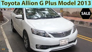 Toyota Allion G Plus Model 2013 I Review I Price I For Sale I Infor I Used Sedan Car I N B Cars BD