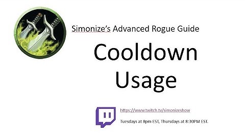 Simonize Advanced Rogue Guide - Cooldown Usage Classic World of Warcraft