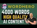 WordHero - Writing a 4000 Word Post with AI - My Process