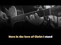 In Christ Alone - KARAOKE - Guitar low key Mp3 Song