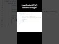 LeetCode #7(M) Reverse Integer #leetcode #java #shorts #JoeAndChill