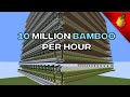 10 Million Bamboo Per Hour