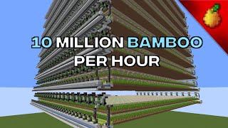 10 Million Bamboo Per Hour