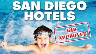 The BEST KidFriendly Hotels in San Diego