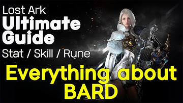 LostArk Bard Ultimate Guide: Stat/Skill/Rune