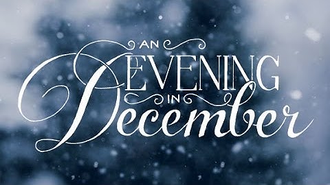 Introducing An Evening in December