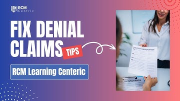 How to Fix Denial Claims in Medical Billing | RCM Learning Centeric
