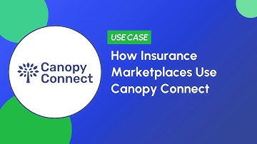 How Insurance Marketplaces Use Canopy Connect to Increase Conversion