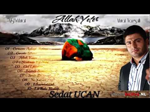 Sedat Uçan - Allah c.c. Yeter Albümü