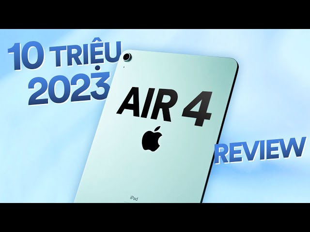 Review iPad Air 4 ở 2023: yếu hơn Mini 6, không 120Hz nhưng vẫn ĐÁNG MUA!