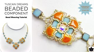 How to: Tuscan Dreams Beaded Component Tutorial