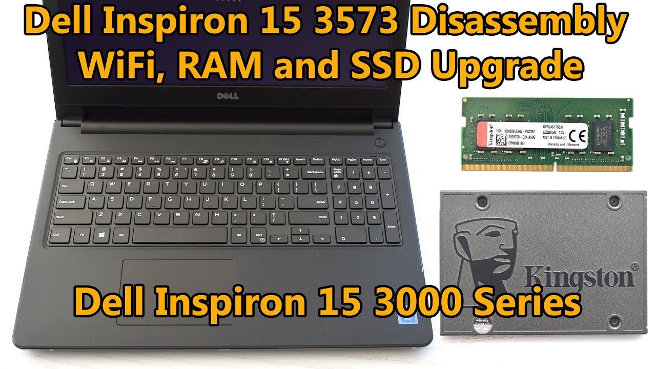 Dell Inspiron 15 3000 Series Disassembly, WiFi, RAM and SSD Upgrade -  YouTube