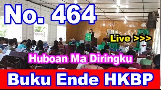 Live... Buku Ende HKBP No. 464 : 1-3  HUBOAN MA DIRINGKU | Rogate Music Rohani