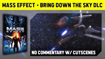 MASS EFFECT: BRING DOWN THE SKY DLC - VETERAN DIFFICULTY - NO COMMENTARY WALKTHROUGH