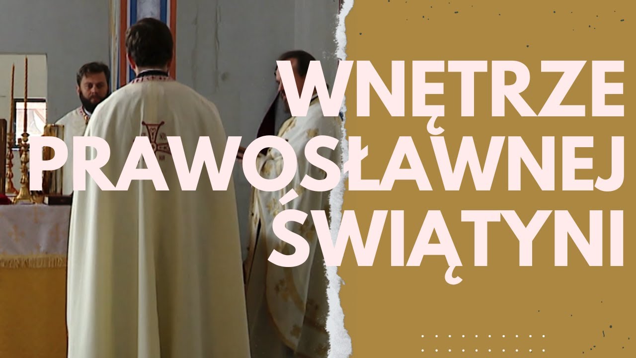 Jak wygląda cerkiew od środka?