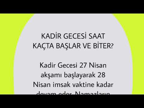 29 Nisan 2022 ! KADİR GECESİ SAAT KAÇTA BAŞLAR VE BİTER?