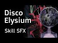 Disco Elysium - Skill sound effects