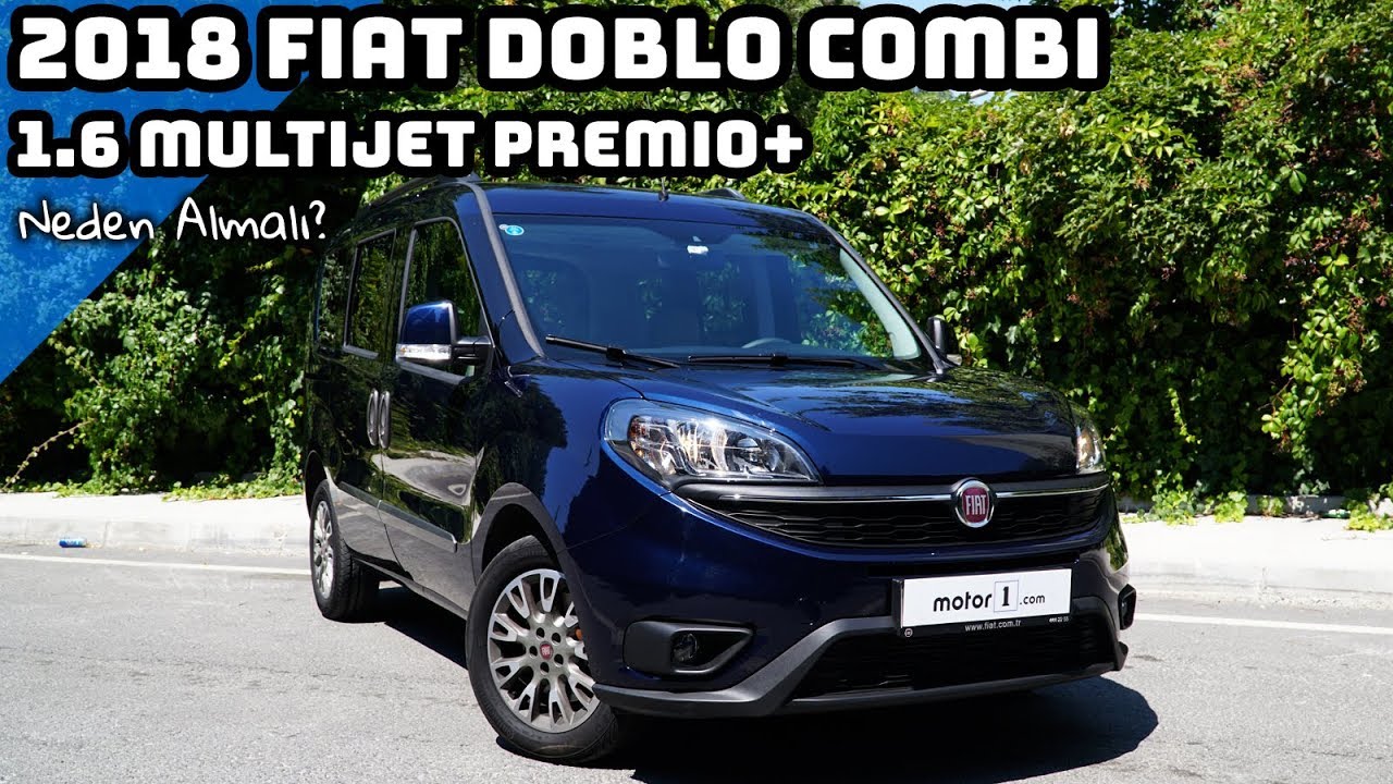 2018 Fiat Doblo Combi 1 6 Multijet Premio Plus Neden Almali Youtube