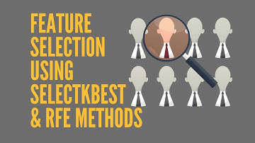 Feature Selection using SelectKBest & Recursive Feature Elimination | Sckit Learn