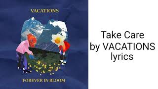 Take Care by VACATIONS lyrics