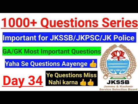1000 + Questions Series (Day 34) || JKSSB Class IV/JKP/JKPSC/KAS || Most Important Questions??