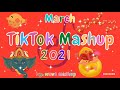 TikTok Mashup 2021 March 💏🤼Not Clean💏🤼