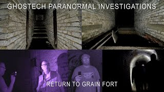 Ghostech Paranormal Investigations - Episode 135 - Return To Grain Fort