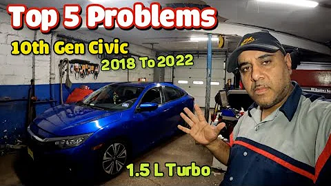 TOP 5 problems with 10th generation Honda Civic  1.5L turbo powered 2016 to 2022