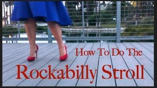 How To Do The Rockabilly Stroll