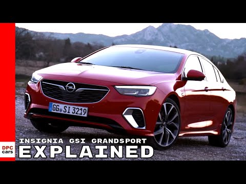2018 Opel Insignia GSi GrandSport Explained