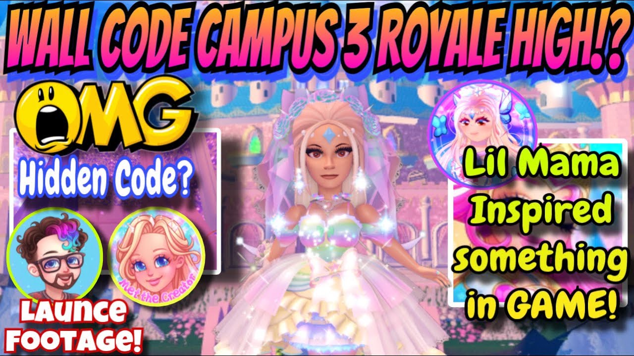 LAUNCE CONFIRMED! WALL CODE HIDDEN IN CAMPUS 3 ROYALE HIGH! MAMA