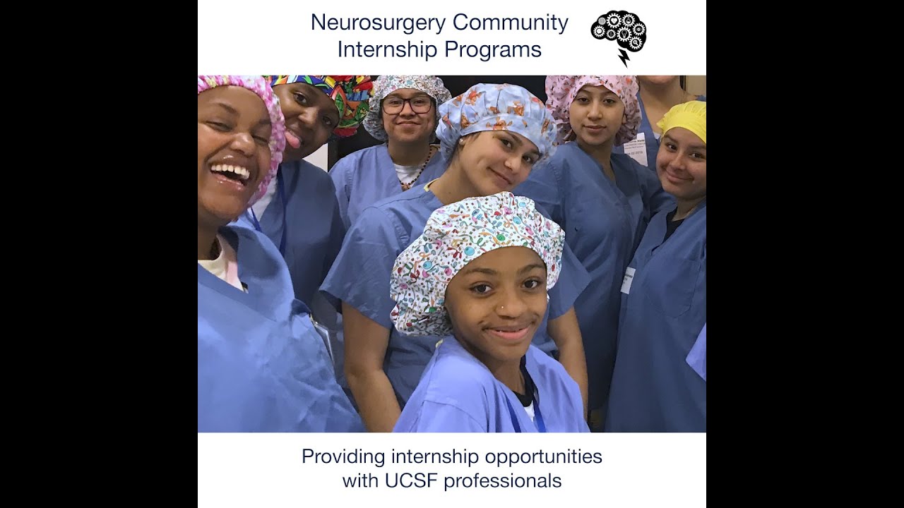 UCSF Neurosurgery Community Internship Programs YouTube
