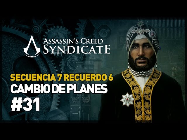 Assassin's Creed Syndicate | Secuencia 7 | Cambio de - Walkthrough al 100% YouTube